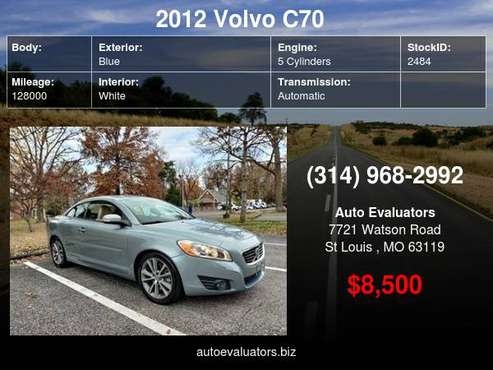 2012 Volvo C70 2dr Conv T5 - cars & trucks - by dealer - vehicle... for sale in Saint Louis, MO