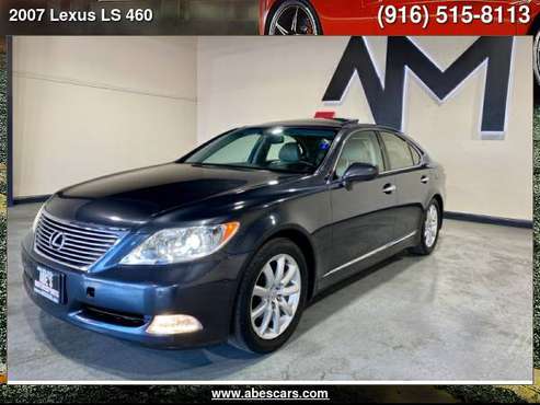 2007 LEXUS LS 460 4DR SDN - cars & trucks - by dealer - vehicle... for sale in Sacramento , CA