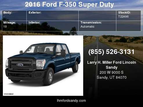 2016 Ford F-350 Super Duty Schedule a test drive today! for sale in Sandy, UT