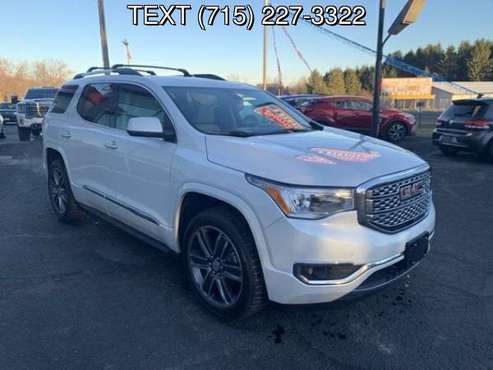 2017 GMC ACADIA DENALI CALL/TEXT D - cars & trucks - by dealer -... for sale in Somerset, MN
