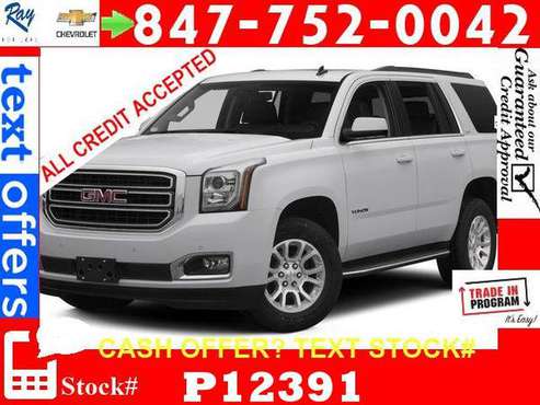 2015 GMC Yukon Denali SUV Certified Oct. 21st SPECIAL bad credit ok for sale in Fox_Lake, WI