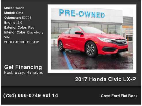 2017 Honda Civic LX-P - cars & trucks - by dealer - vehicle... for sale in FLAT ROCK, MI