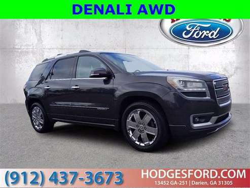 2013 GMC Acadia Denali The Best Vehicles at The Best Price!!! - cars... for sale in Darien, SC