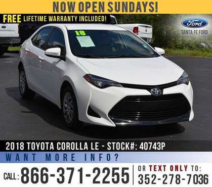 *** 2018 Toyota Corolla LE *** Bluetooth - Cruise - Touchscreen -... for sale in Alachua, GA