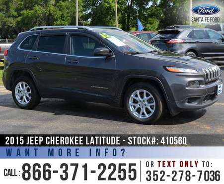 2015 Jeep Cherokee Latitude Remote Start - Camera - Cruise for sale in Alachua, FL