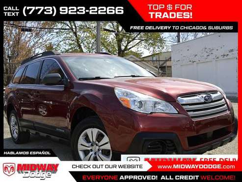 2013 Subaru Outback 2 5i 2 5 i 2 5-i AWD Wagon FOR ONLY 208/mo! for sale in Chicago, IL