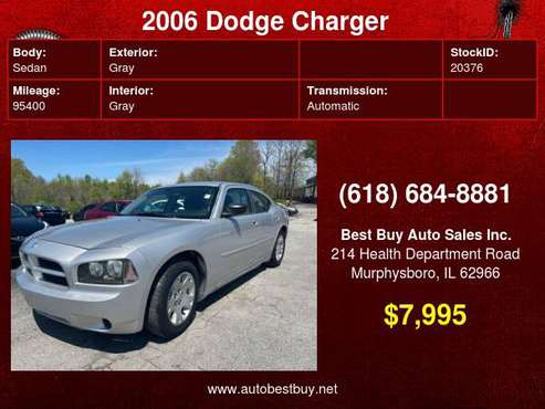 2006 Dodge Charger SE 4dr Sedan Call for Steve or Dean - cars & for sale in Murphysboro, IL