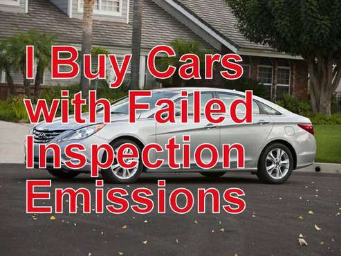 I buy Cars with Failed inspection and Emissions - cars & trucks - by... for sale in Fairfax, VA