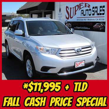 Fall Time Cash Sales Event - 2011 TOYOTA HIGHLANDER SE! for sale in Modesto, CA