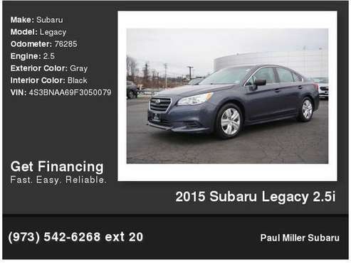 2015 Subaru Legacy 2 5i - - by dealer - vehicle for sale in Parsippany, NJ