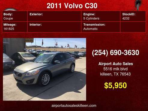 2011 Volvo C30 2dr Cpe Auto w/Moonroof - cars & trucks - by dealer -... for sale in Killeen, TX