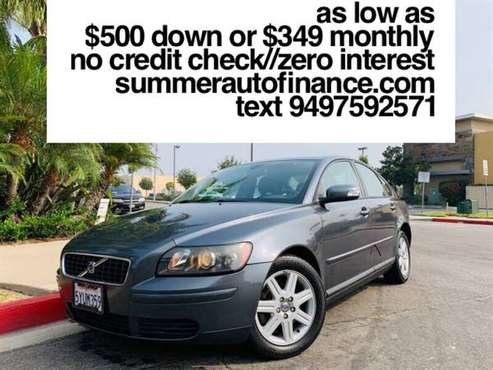 2007 VOLVO S40 4CYL 27-MPG BAD/NO CREDIT CHECK OK LOW DOWN PAYMENT... for sale in Costa Mesa, CA