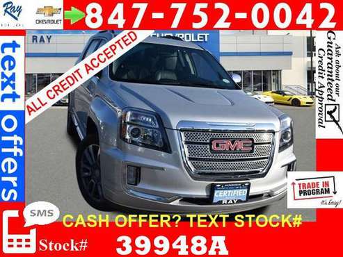 2017 GMC Terrain Denali SUV Certified OCT. 22nd SPECIAL Bad Credit OK for sale in Fox_Lake, IL