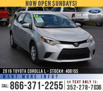 *** 2016 Toyota Corolla L *** Tinted Windows - Touchscreen - Cruise... for sale in Alachua, FL