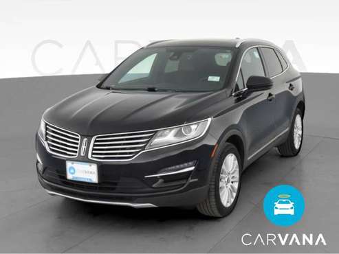 2017 Lincoln MKC Reserve Sport Utility 4D suv Black - FINANCE ONLINE... for sale in Long Beach, CA