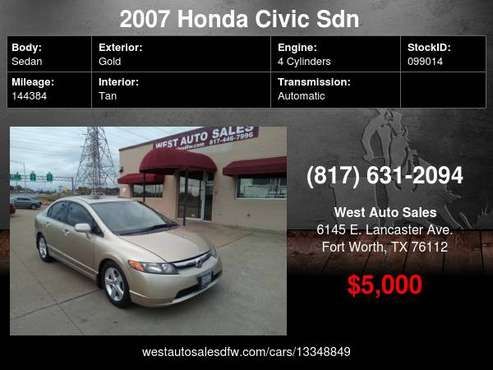 2007 Honda Civic Sdn 4dr EX 5000 Cash Cash / Finance - cars & trucks... for sale in Fort Worth, TX