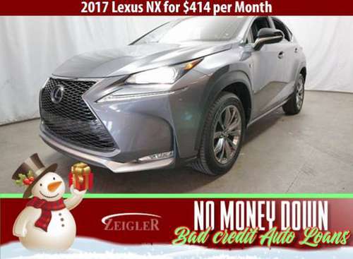 $414/mo 2017 Lexus NX Bad Credit & No Money Down OK - cars & trucks... for sale in Chicago, IL