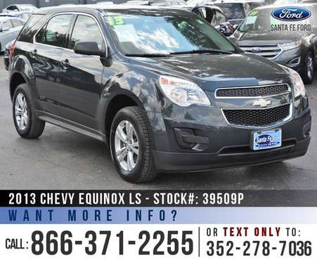 ‘13 Chevy Equinox LS Used SUV *** Bluetooth, OnStar, XM, Chevrolet *** for sale in Alachua, FL
