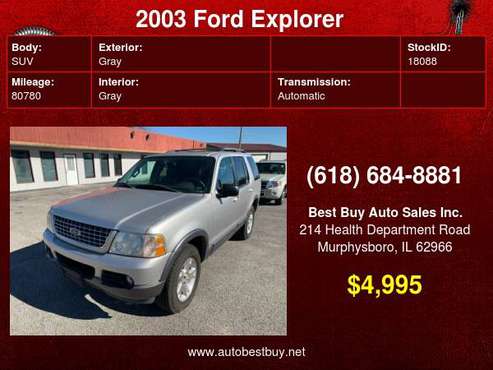 2003 Ford Explorer XLT 4dr 4WD SUV Call for Steve or Dean - cars &... for sale in Murphysboro, IL