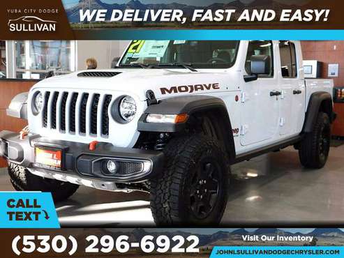 2021 Jeep Gladiator Mojave FOR ONLY 786/mo! - - by for sale in Yuba City, CA