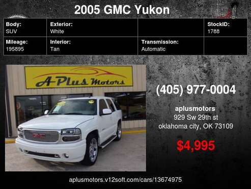 2005 GMC Yukon Denali AWD 4dr SUV - cars & trucks - by dealer -... for sale in Oklahoma City, OK