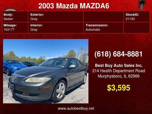 2003 Mazda MAZDA6 s 4dr Sedan V6 Call for Steve or Dean - cars & for sale in Murphysboro, IL