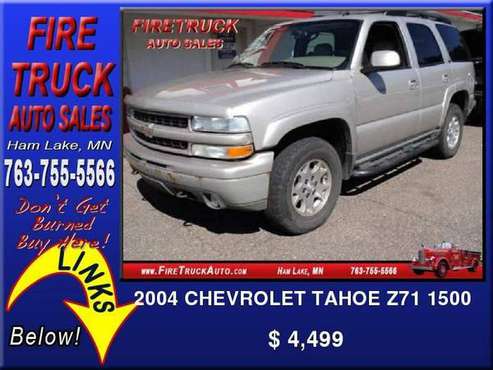 2004 CHEVROLET TAHOE Z71 1500 - cars & trucks - by dealer - vehicle... for sale in Ham Lake, MN