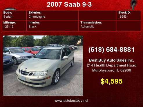 2007 Saab 9-3 2.0T 4dr Sedan Call for Steve or Dean for sale in Murphysboro, IL