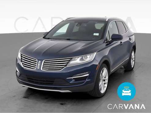 2017 Lincoln MKC Reserve Sport Utility 4D suv Blue - FINANCE ONLINE... for sale in Van Nuys, CA