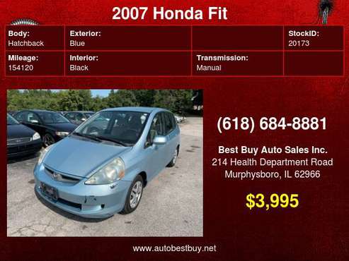 2007 Honda Fit Base 4dr Hatchback 5M Call for Steve or Dean - cars &... for sale in Murphysboro, IL