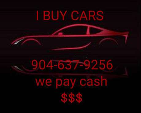 I BUY CARS! - cars & trucks - by owner - vehicle automotive sale for sale in Jacksonville, FL