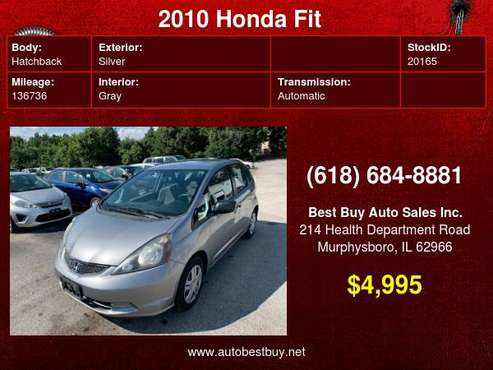 2010 Honda Fit Base 4dr Hatchback 5A Call for Steve or Dean - cars &... for sale in Murphysboro, IL