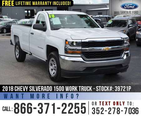 ‘18 Chevy Silverado 1500 Work Truck *** Touchscreen, Backup Camera *** for sale in Alachua, FL
