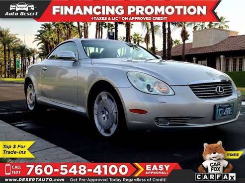 2004 Lexus *SC* *430* Only $303/mo! Easy Financing! - cars & trucks... for sale in Palm Desert , CA