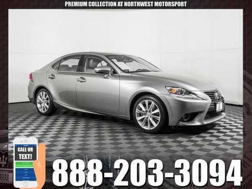 premium 2014 Lexus IS250 Sport RWD - - by dealer for sale in PUYALLUP, WA