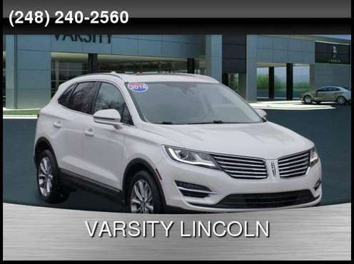 2018 Lincoln MKC Select - cars & trucks - by dealer - vehicle... for sale in Novi, MI