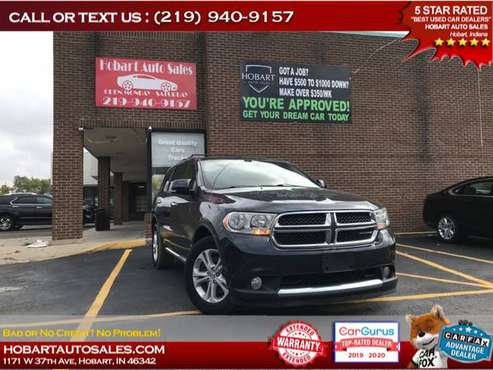 2013 DODGE DURANGO CREW $500-$1000 MINIMUM DOWN PAYMENT!! APPLY... for sale in Hobart, IL