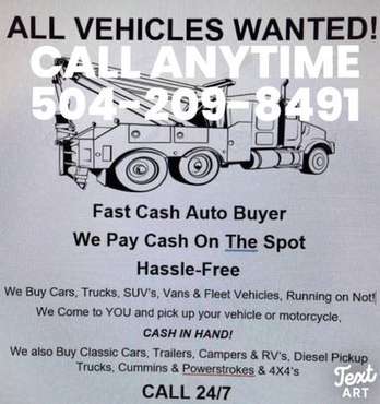 💵Fast cash Auto buyers all vehicles wanted We buy car 🚗 Cash In hand... for sale in Kenner, LA