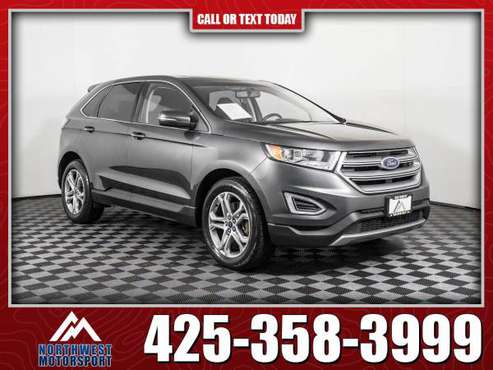2018 Ford Edge Titanium AWD - - by dealer - vehicle for sale in Lynnwood, WA