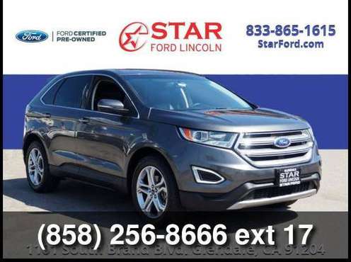 2015 Ford Edge Titanium - cars & trucks - by dealer - vehicle... for sale in Glendale, CA