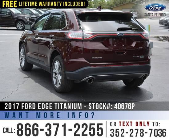 *** 2017 Ford Edge Titanium *** Remote Start - Bluetooth - SIRIUS -... for sale in Alachua, GA – photo 5