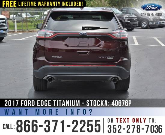 *** 2017 Ford Edge Titanium *** Remote Start - SIRIUS - Ecoboost -... for sale in Alachua, FL – photo 6