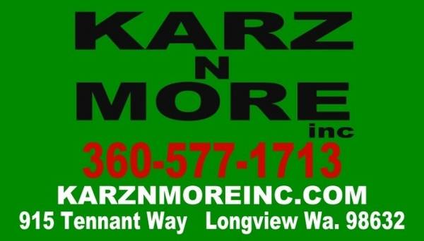 KARZ N MORE inc. 915 TENNANT WAY LONGVIEW WA. - cars & trucks - by... for sale in Longview, OR – photo 5