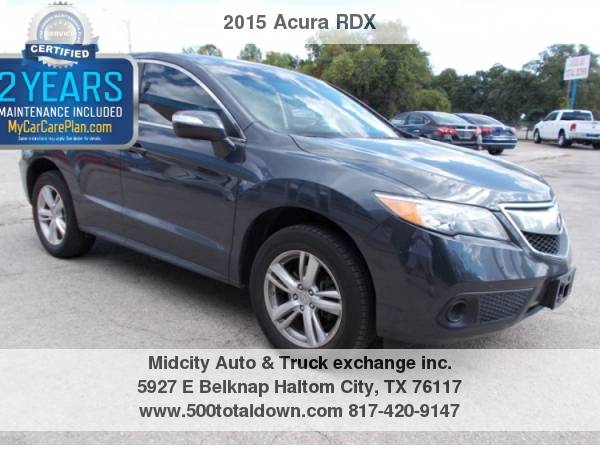 2015 Acura RDX FWD 4dr 500totaldown.com all credit 500totaldown.com... for sale in Haltom City, TX – photo 8