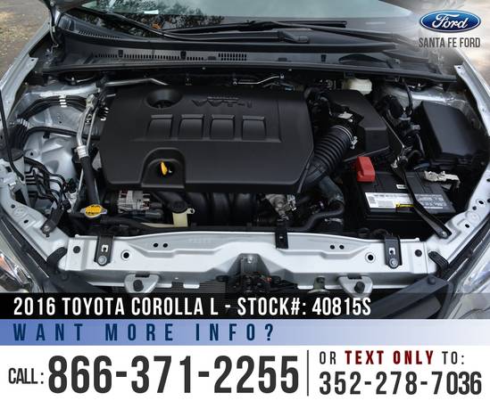*** 2016 Toyota Corolla L *** Tinted Windows - Touchscreen - Cruise... for sale in Alachua, FL – photo 10