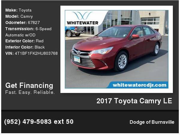 2017 Toyota Camry LE 1, 000 Down Deliver s! - - by for sale in Burnsville, MN