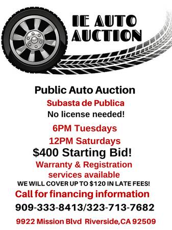 Auction this Tuesday 5:30pm ($400 starts bids ) Warranties on all cars for sale in Riverside, CA
