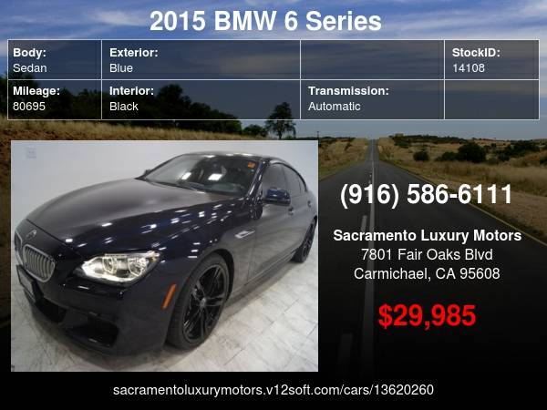 2015 BMW 6 Series 650i Gran Coupe M PKG LOADED WARRANTY with - cars... for sale in Carmichael, CA – photo 24