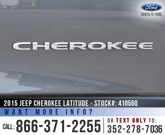2015 Jeep Cherokee Latitude Remote Start - Camera - Cruise for sale in Alachua, FL – photo 9