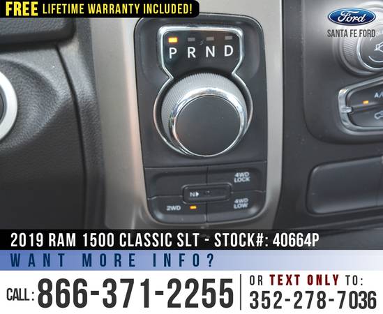 *** 2019 RAM 1500 CLASSIC SLT 4WD *** Camera - Flex Fuel - Bluetooth... for sale in Alachua, FL – photo 16